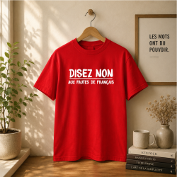 Tee shirt "Disez non aux fautes de français" - Mixte