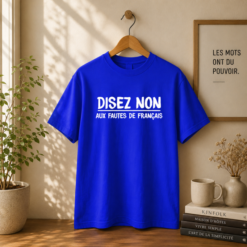 Tee shirt "Disez non aux fautes de français" - Mixte
