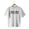 Tee shirt "Disez non aux fautes de français" - Mixte